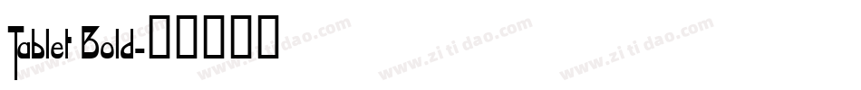 Tablet Bold字体转换